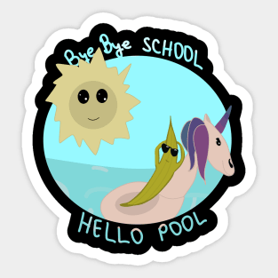 Bye bye school hello pool Sticker